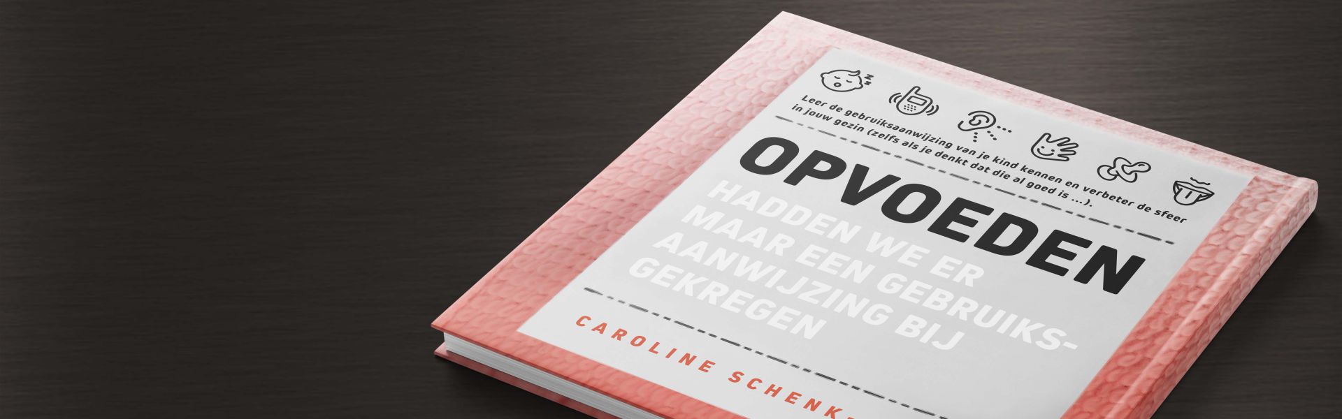 Opvoeden: hadden we er maar een gebruiksaanwijzing bij gekregen